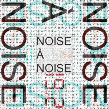 Noise A Noise 19.2